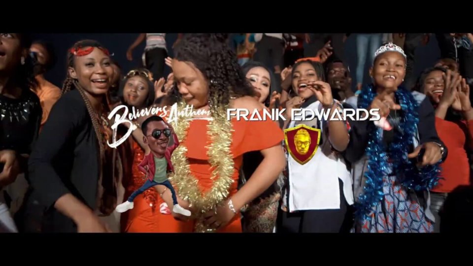 Frank Edwards – Believers Anthem - JiveGH.com